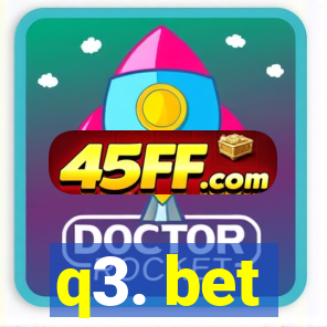 q3. bet